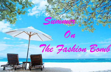 summer Fashion Bomb