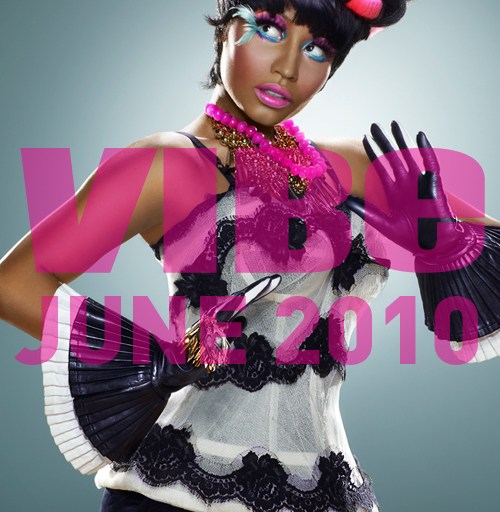 Snapshot : Nicki Minaj for Vibe Magazine’s June 2010 Issue