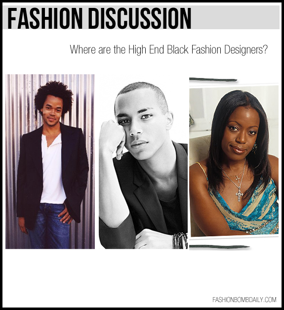 Fashion Discussion: Where are the High End Black Fashion Designers?