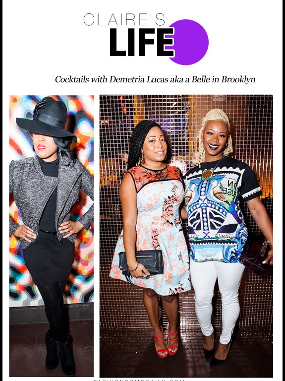 Claire’s Life: Cocktails with Demetria Lucas aka a Belle in Brooklyn
