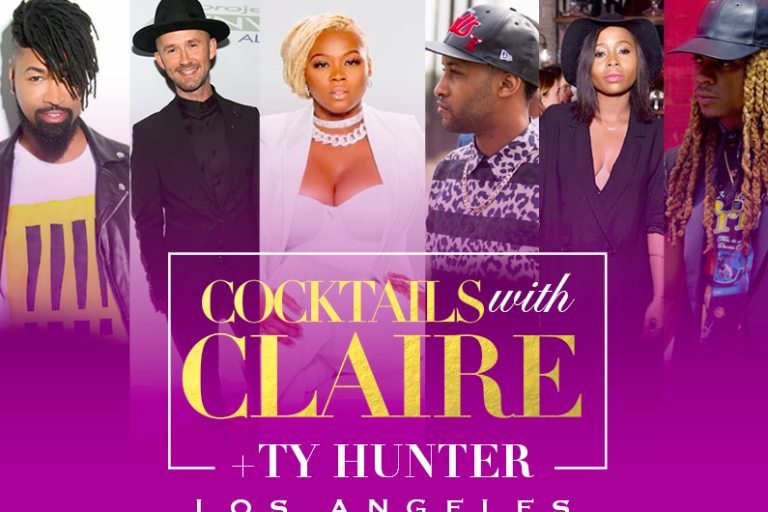 Cocktails with Claire x Ty Hunter LA Celebrity Stylist Panel Announced + Why You Need to Come to CWCTYLA!