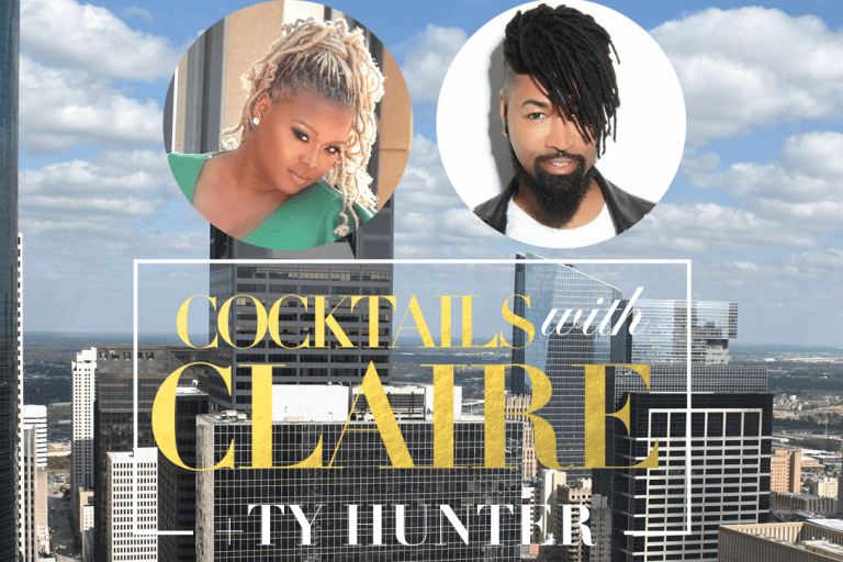 Save the Date: Cocktails with Claire x Ty Hunter is Coming to Houston on June 18th and Dallas on June 24th!