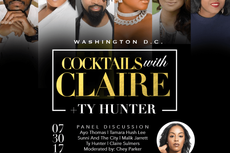 Event Alert: Cocktails with Claire x Ty Hunter Washington D.C. Sponsored by Urban Skin RX, Rayar Jeans, Dare to Have Hair, and Cantu!