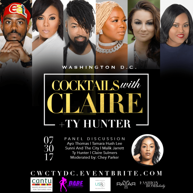 Event Alert: Cocktails with Claire x Ty Hunter Washington D.C. Sponsored by Urban Skin RX, Rayar Jeans, Dare to Have Hair, and Cantu!