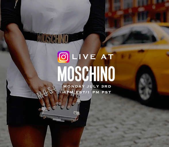 Today! Live from Moschino Beverly Hills at 4pm EST/1pm PST!
