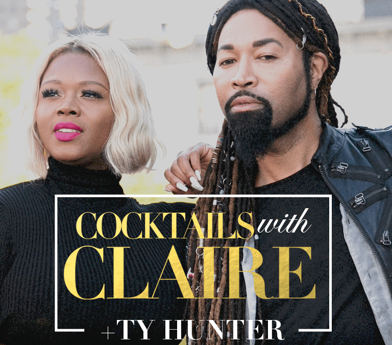 Venue Update: Cocktails with Claire x Ty Hunter November 11th, 2017