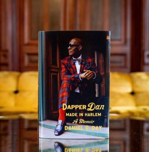 You Should Know: Dapper Dan’s Memoir ‘Made in Harlem’ Is Set To Release July 9th!