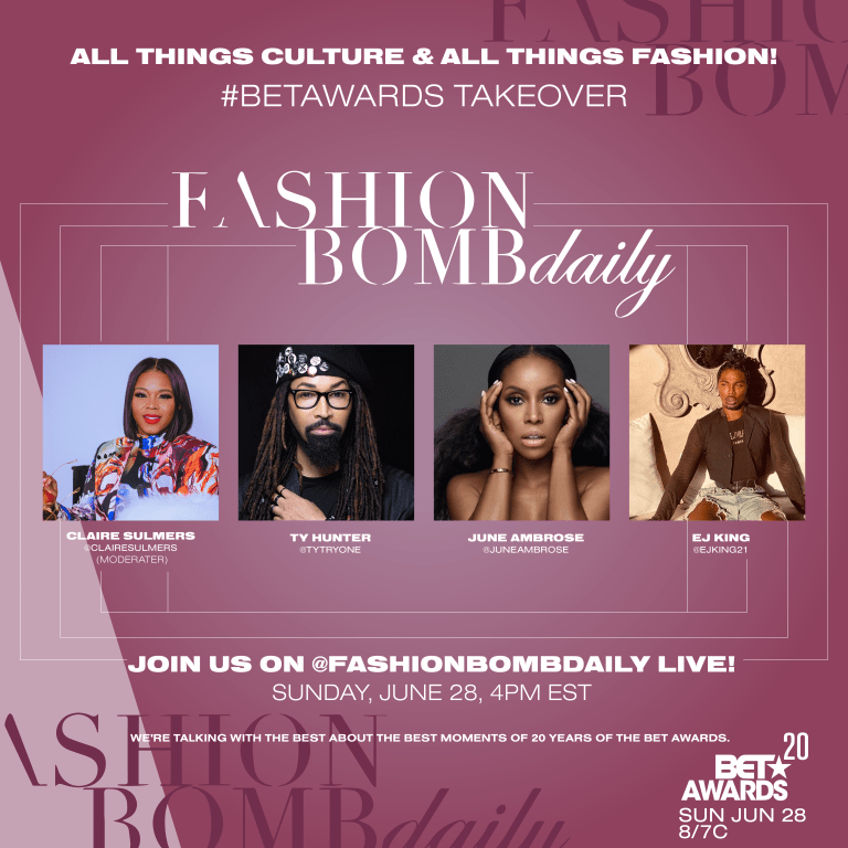 TODAY! Tune into a Special Pre BET Awards IG Live Style Chat with Claire Sulmers, Ty Hunter, June Ambrose, and EJ King!
