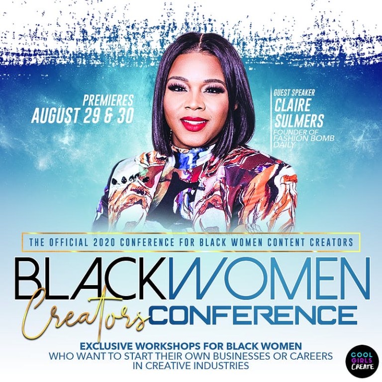 Upcoming BeautyLifeFun x Claire Sulmers Event: Claire Sulmers Will Be a Keynote Speaker at Cool Girls Create’s First Black Women Creators Virtual Conference on August 29 and 30