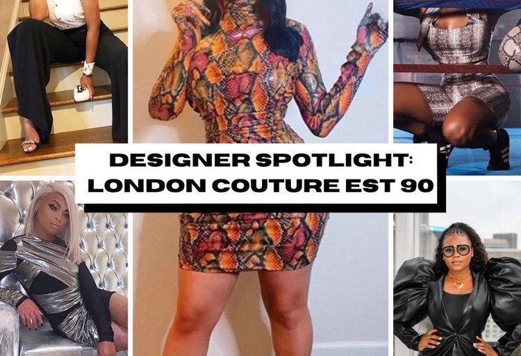Designer Spotlight: London Couture Est 90 as Worn by Emily B, Ashanti, Marlo Hampton, Claire Sulmers, and More!