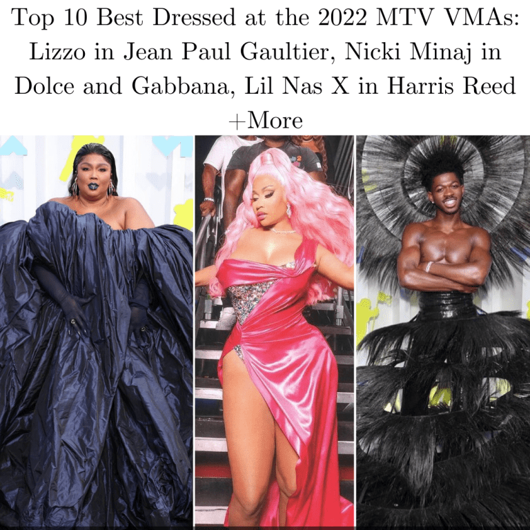 Top 10 Best Dressed at the 2022 MTV VMAs: Lizzo in Jean Paul Gaultier, Nicki Minaj in Dolce and Gabbana, Lil Nas X in Harris Reed + More