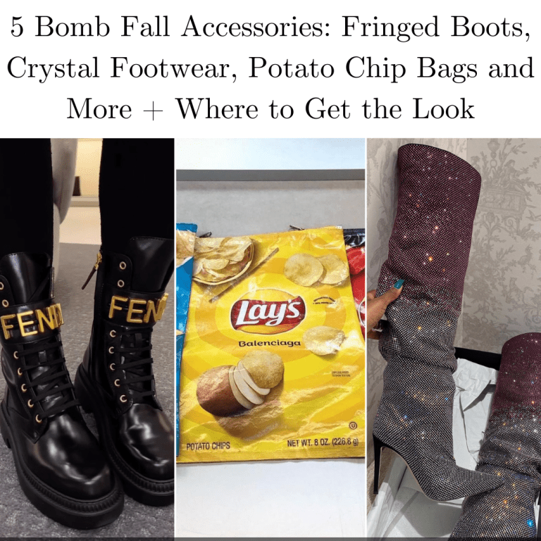 5 Bomb Fall Accessories: Fringed Boots, Crystal Footwear, Potato Chip Bags + Where to Get the Look