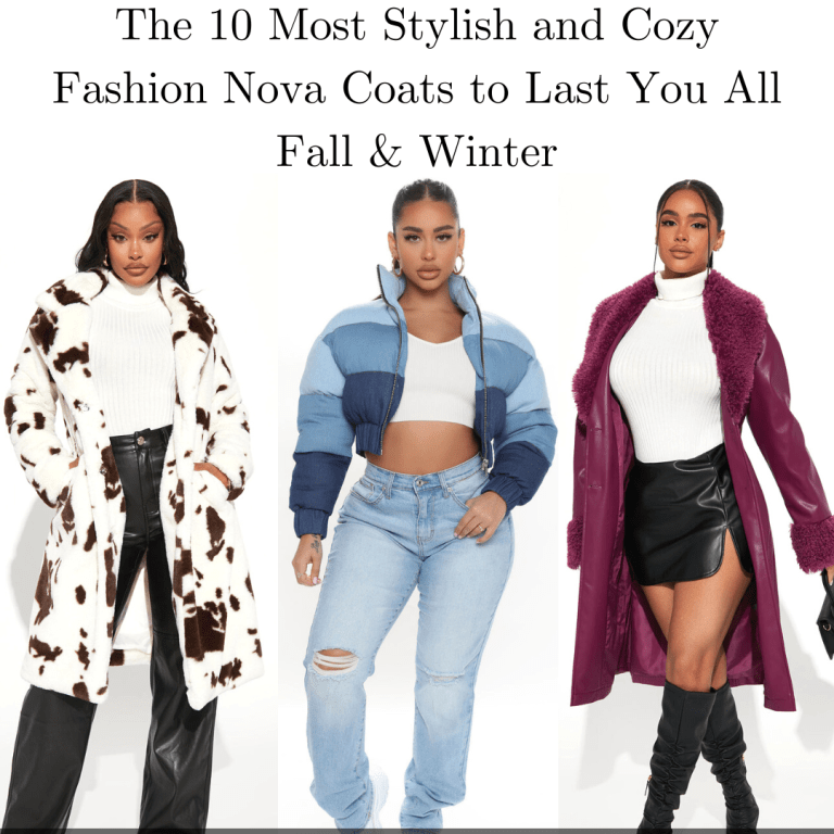 The 10 Most Stylish and Cozy Fashion Nova Coats to Last You All Fall and Winter