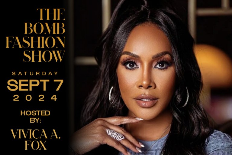 You’re Invited! RSVP TODAY to the Bomb Fashion Show on September 7th at Lavan Midtown Hosted by Vivica A Fox !